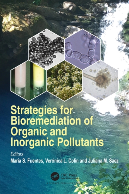 Strategies for Bioremediation of Organic and Inorganic Pollutants, Hardback Book