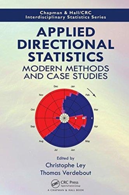 Applied Directional Statistics : Modern Methods and Case Studies, Hardback Book