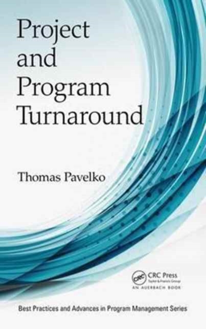 Project and Program Turnaround, Hardback Book