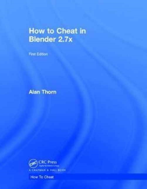 How to Cheat in Blender 2.7x, Hardback Book