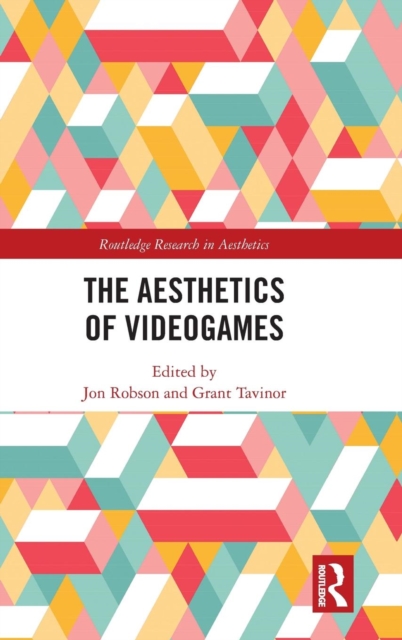 The Aesthetics of Videogames, Hardback Book