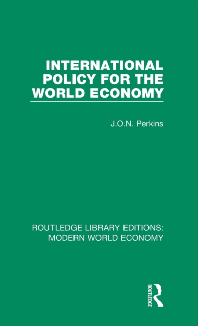 International Policy for the World Economy, Hardback Book