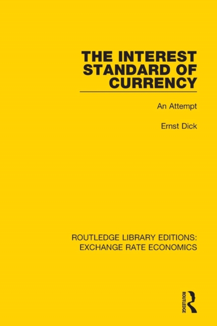 The Interest Standard of Currency : An Attempt, Paperback / softback Book