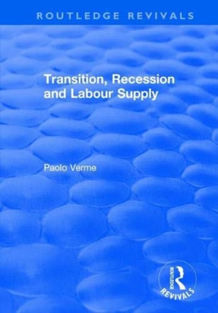 Transition, Recession and Labour Supply, Paperback / softback Book
