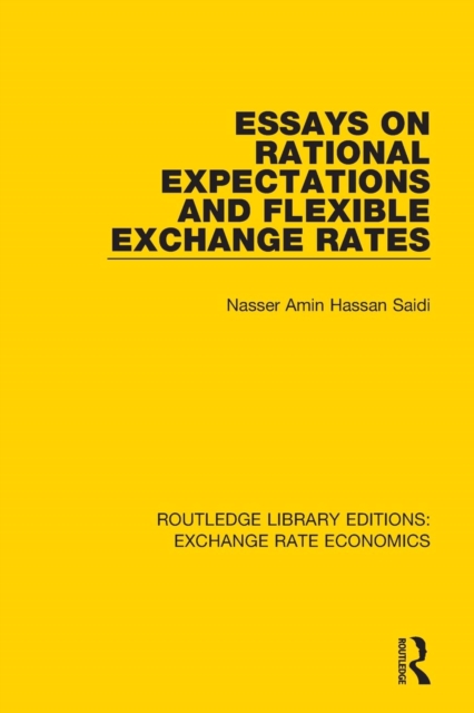 Essays on Rational Expectations and Flexible Exchange Rates, Paperback / softback Book
