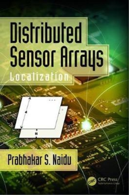 Distributed Sensor Arrays : Localization, Hardback Book