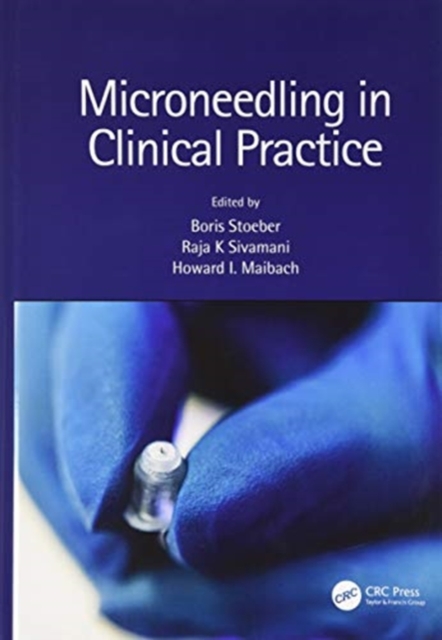 Microneedling in Clinical Practice, Hardback Book