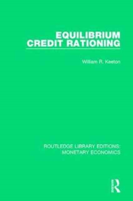 Equilibrium Credit Rationing, Hardback Book