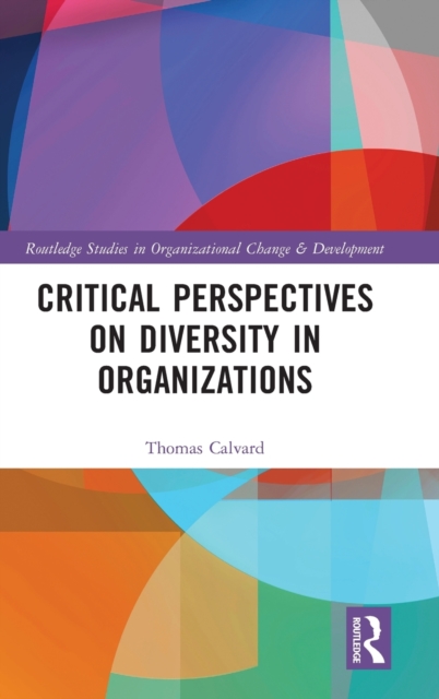 Critical Perspectives on Diversity in Organizations, Hardback Book