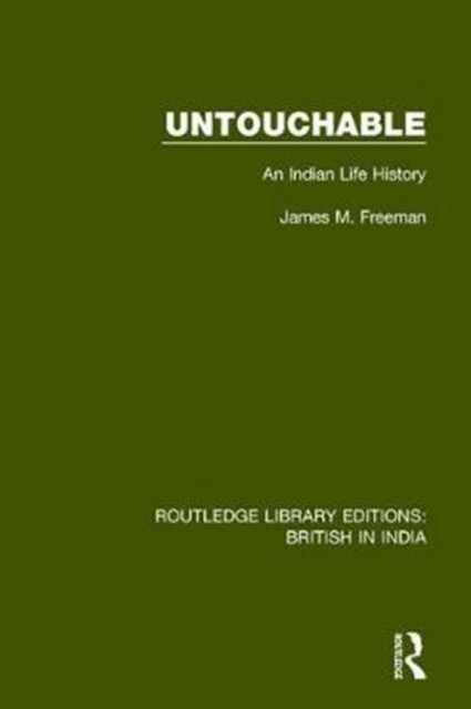 Untouchable : An Indian Life History, Hardback Book