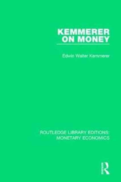 Kemmerer on Money, Hardback Book