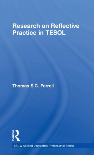 Research on Reflective Practice in TESOL, Hardback Book