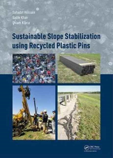 Sustainable Slope Stabilisation using Recycled Plastic Pins, Hardback Book