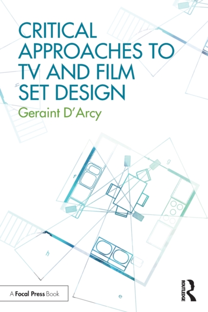 Critical Approaches to TV and Film Set Design, Paperback / softback Book