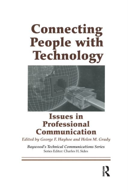 Connecting People with Technology : Issues in Professional Communication, Paperback / softback Book