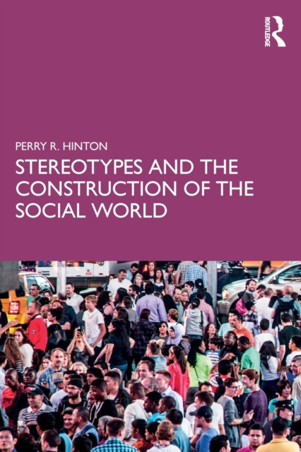 Stereotypes and the Construction of the Social World, Paperback / softback Book
