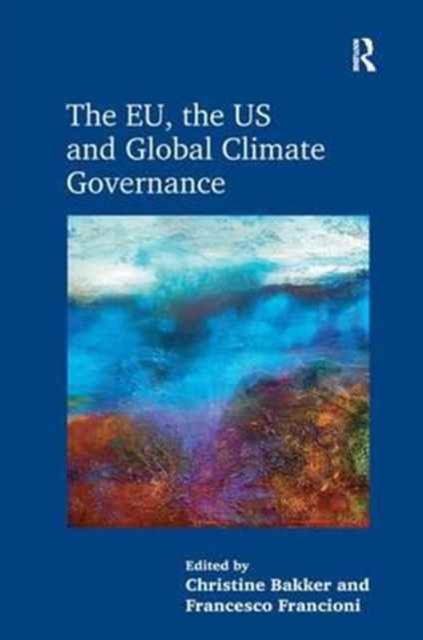 The EU, the US and Global Climate Governance, Paperback / softback Book