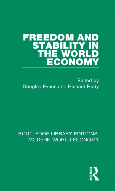 Freedom and Stability in the World Economy, Hardback Book