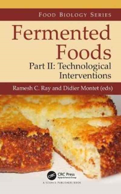 Fermented Foods, Part II : Technological Interventions, Hardback Book