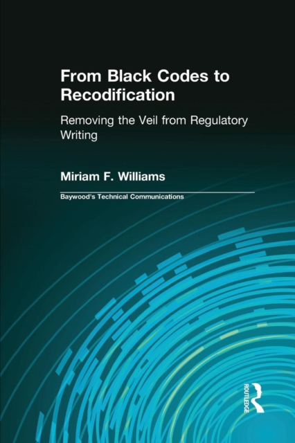 From Black Codes to Recodification : Removing the Veil from Regulatory Writing, Paperback / softback Book