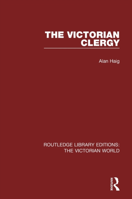 The Victorian Clergy, Paperback / softback Book