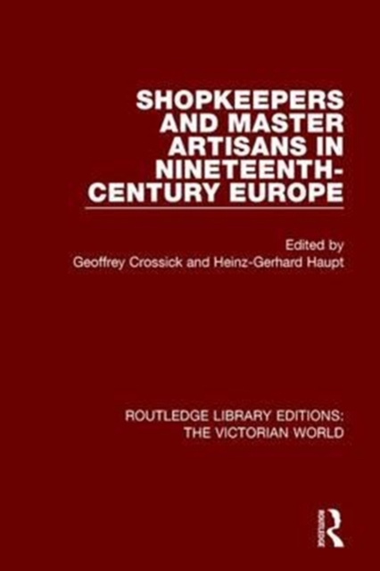 Shopkeepers and Master Artisans in Ninteenth-Century Europe, Paperback / softback Book