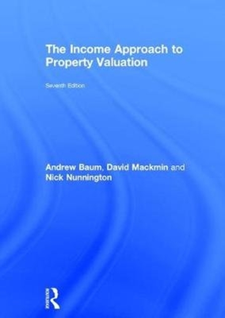 The Income Approach to Property Valuation, Hardback Book
