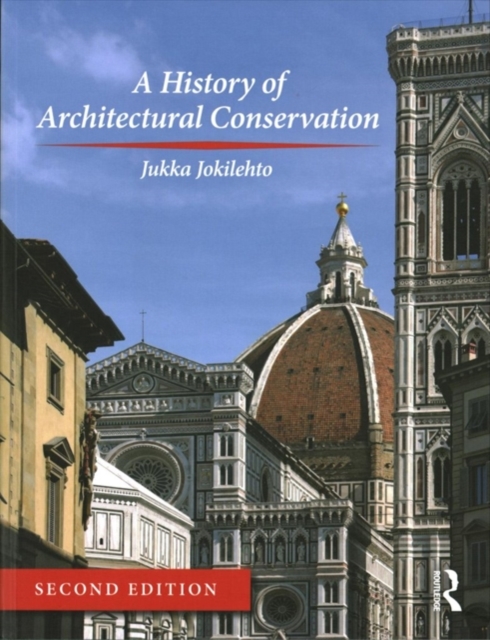 A History of Architectural Conservation, Paperback / softback Book