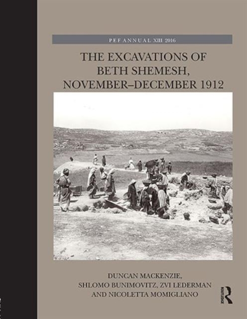 The Excavations of Beth Shemesh, November-December 1912, Hardback Book