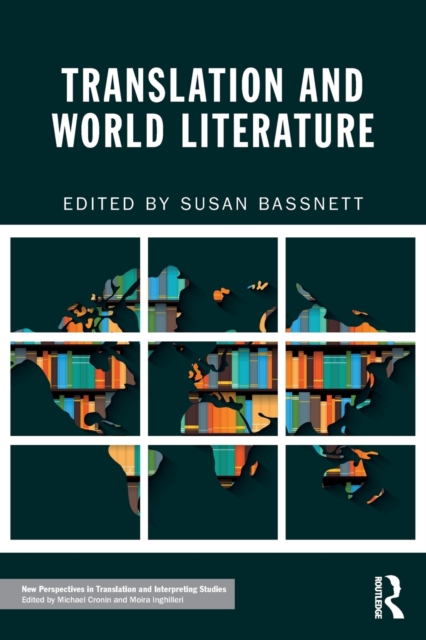 Translation and World Literature, Paperback / softback Book