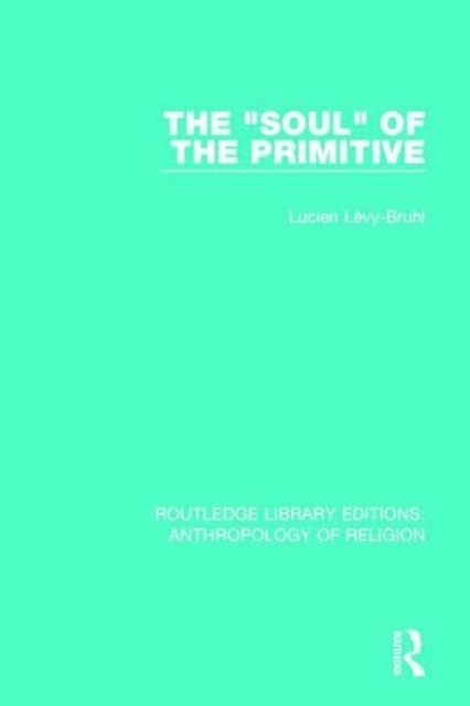 The 'Soul' of the Primitive, Paperback / softback Book