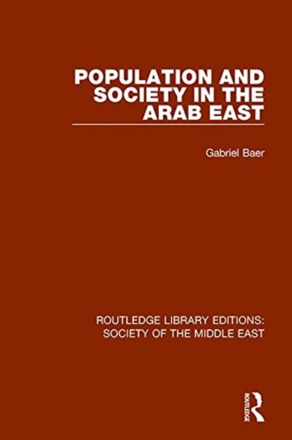 Population and Society in the Arab East, Paperback / softback Book