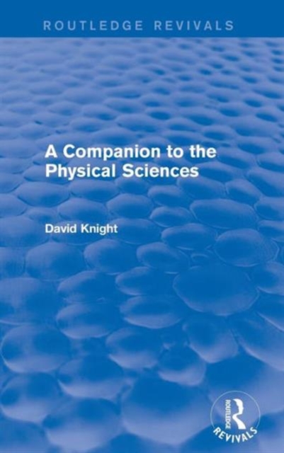 A Companion to the Physical Sciences, Hardback Book