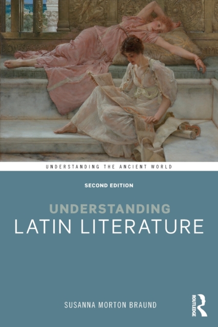 Understanding Latin Literature, Paperback / softback Book