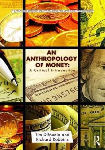 An Anthropology of Money : A Critical Introduction, Hardback Book