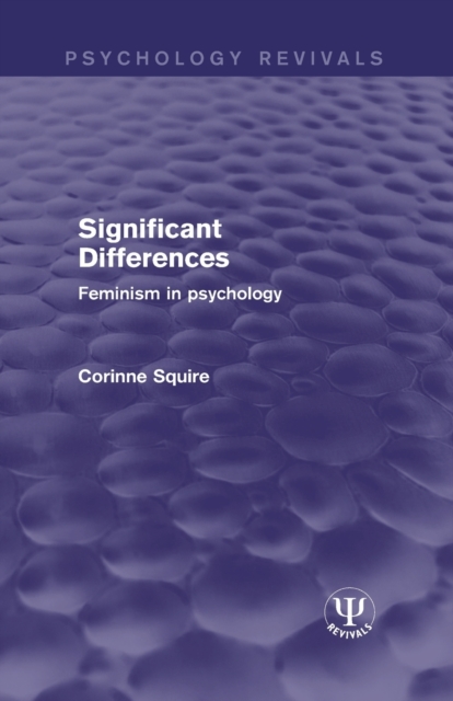 Significant Differences : Feminism in Psychology, Paperback / softback Book