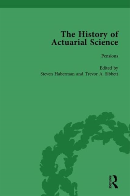 The History of Actuarial Science Vol VI, Hardback Book