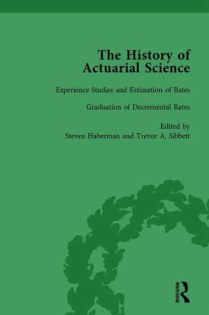 The History of Actuarial Science Vol X, Hardback Book