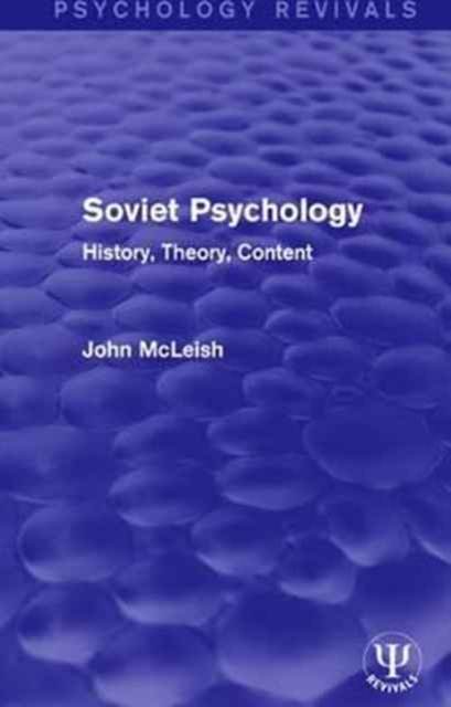 Soviet Psychology : History, Theory, Content, Paperback / softback Book