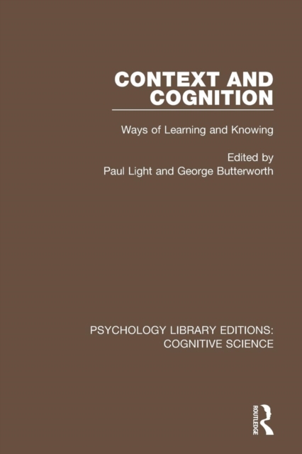 Context and Cognition : Ways of Learning and Knowing, Paperback / softback Book