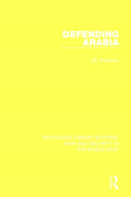 Defending Arabia, Hardback Book
