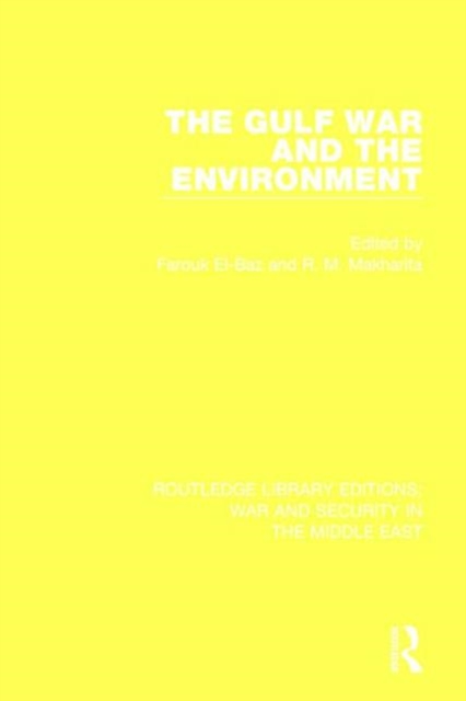 The Gulf War and the Environment, Hardback Book