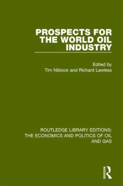 Prospects for the World Oil Industry, Hardback Book