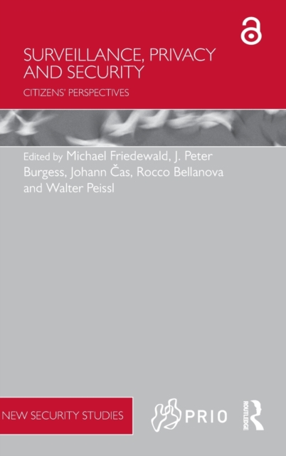 Surveillance, Privacy and Security : Citizens’ Perspectives, Hardback Book