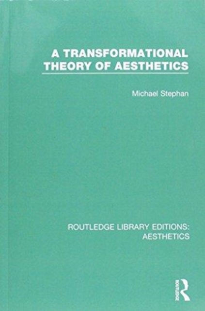 A Transformation Theory of Aesthetics, Paperback / softback Book