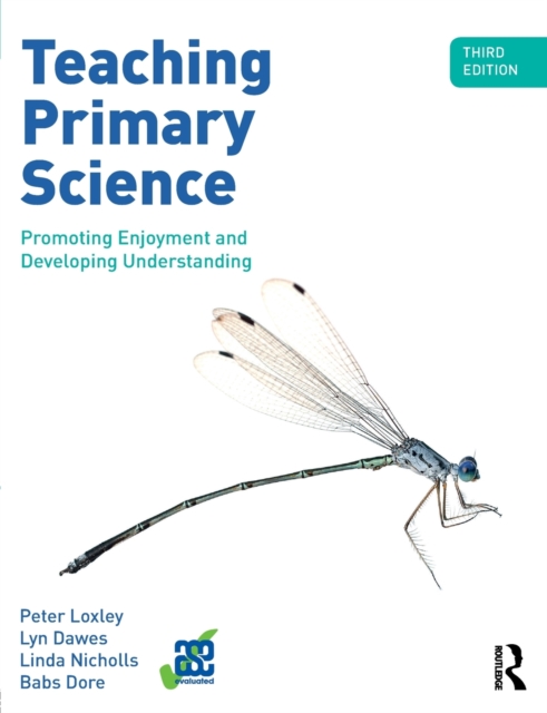 Teaching Primary Science : Promoting Enjoyment and Developing Understanding, Paperback / softback Book