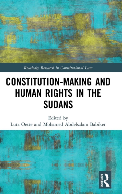 Constitution-making and Human Rights in the Sudans, Hardback Book