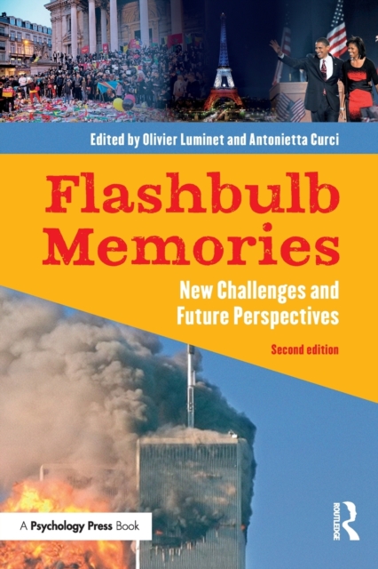 Flashbulb Memories : New Challenges and Future Perspectives, Paperback / softback Book