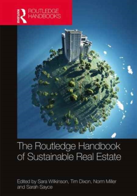 Routledge Handbook of Sustainable Real Estate, Hardback Book