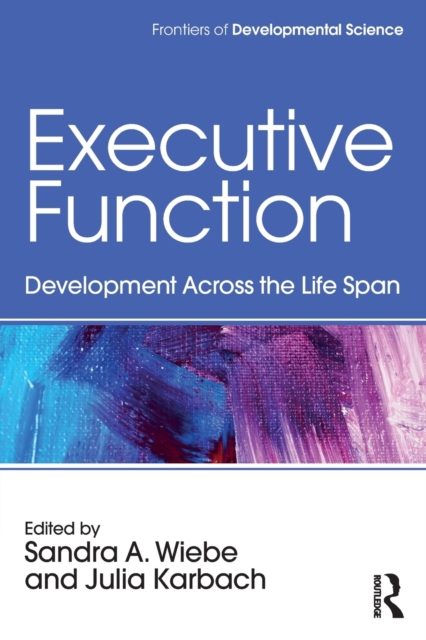 Executive Function : Development Across the Life Span, Paperback / softback Book